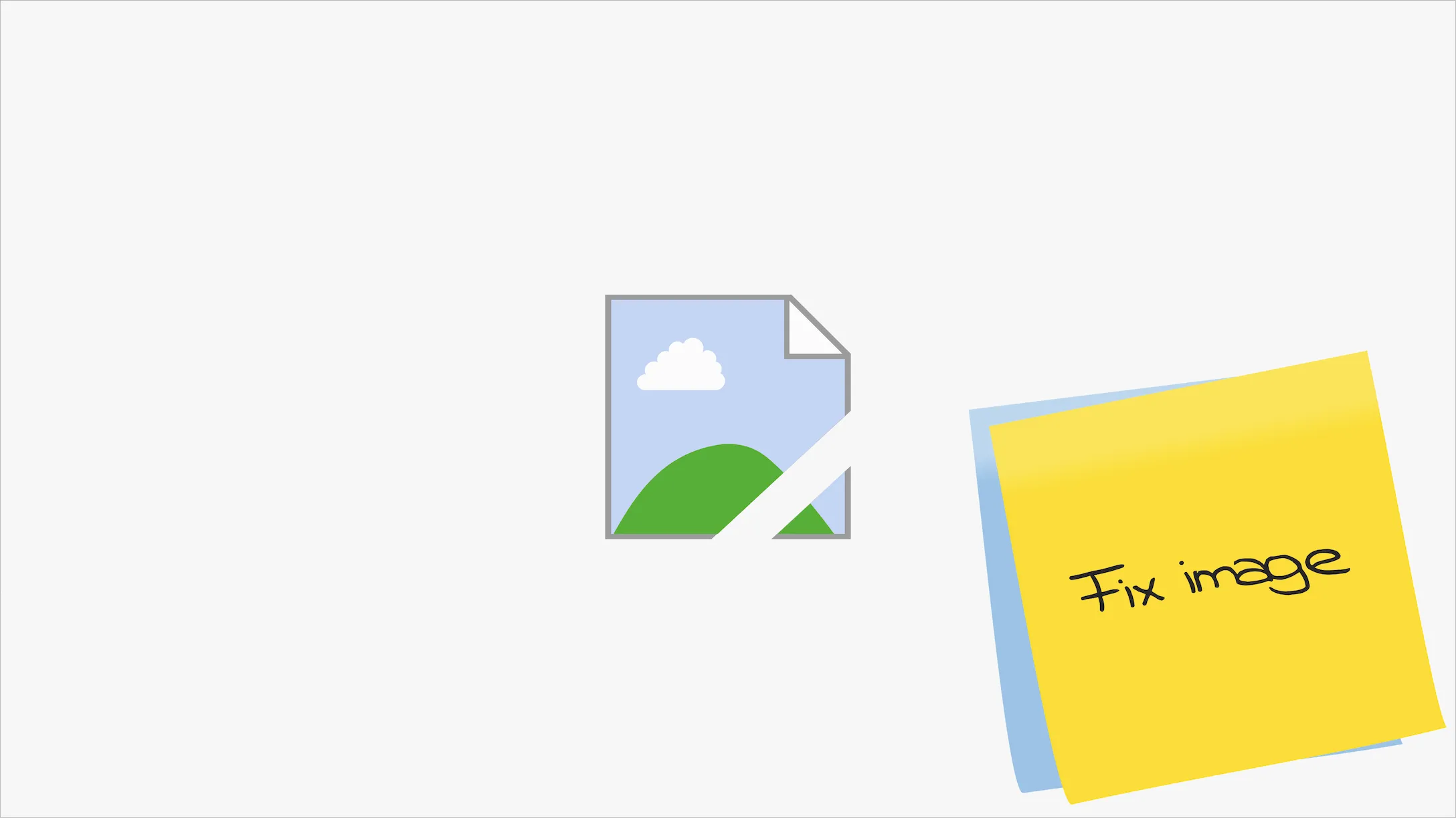 Broken image with two sticky notes