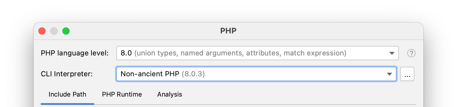 We have selected the right PHP language level and CLI interpreter
for our project.